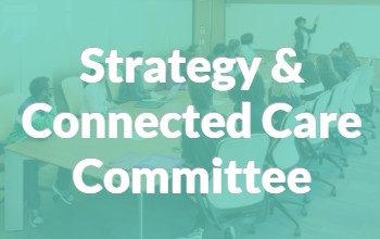 Blue background with text that reads Strategy & Connected Care Committee